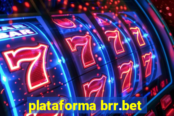 plataforma brr.bet